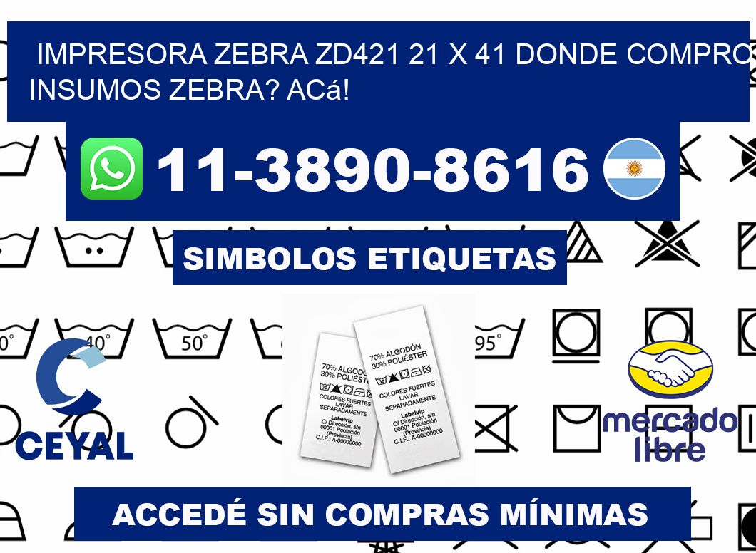 impresora zebra zd421 21 x 41 Donde compro insumos zebra? Acá!