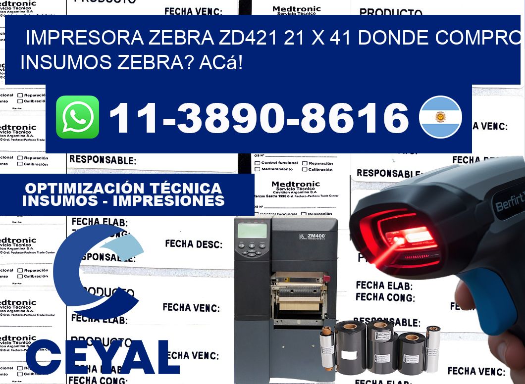 impresora zebra zd421 21 x 41 Donde compro insumos zebra? Acá!