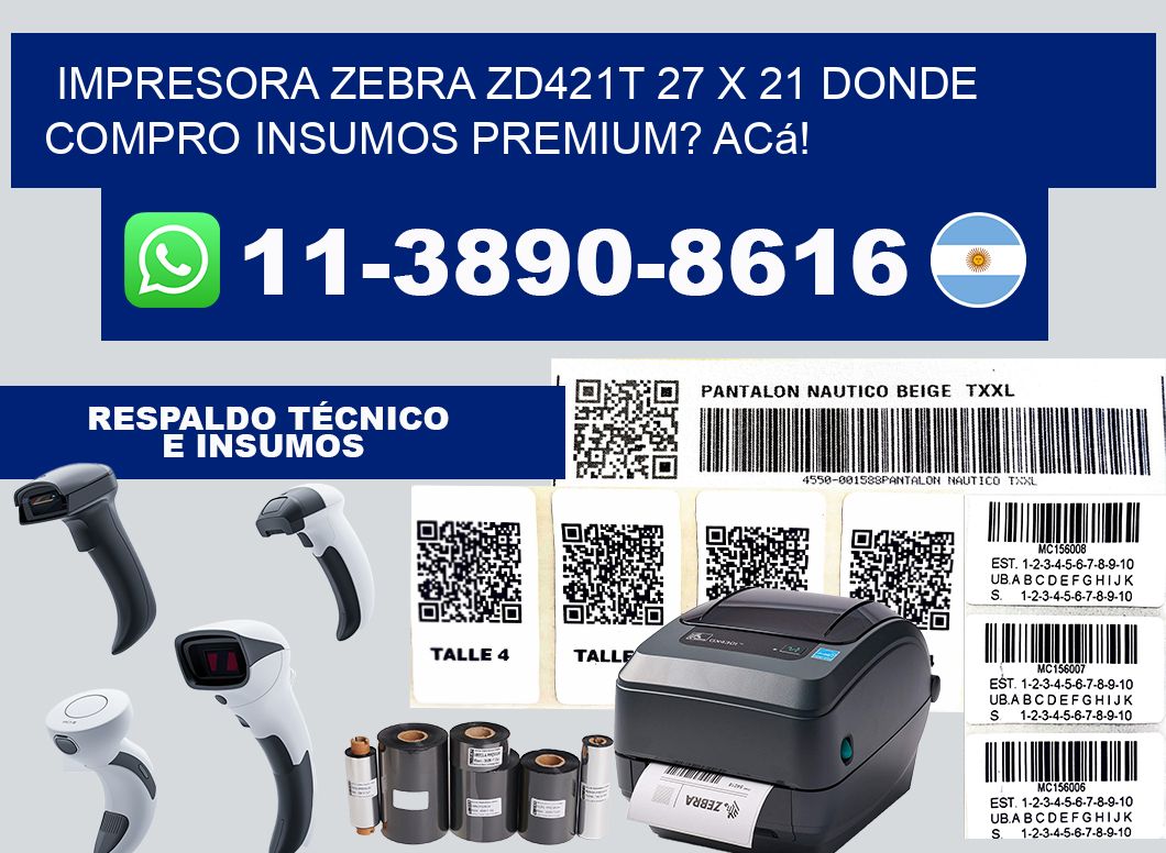 impresora zebra zd421t 27 x 21 Donde compro insumos premium? Acá!
