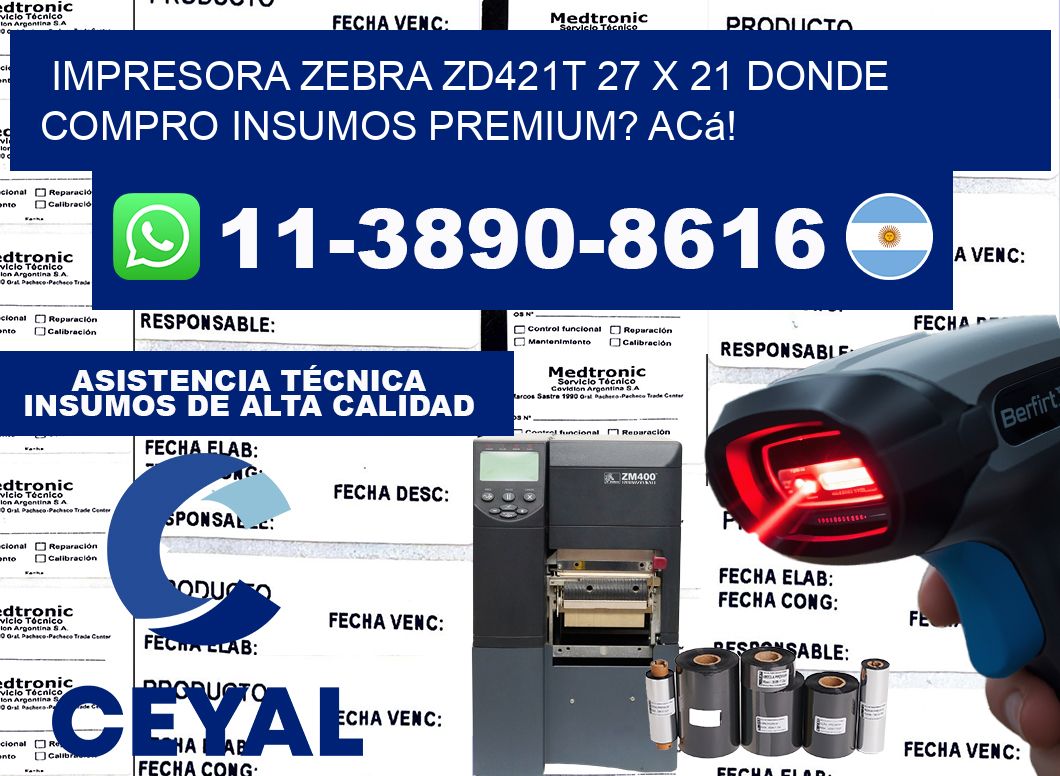 impresora zebra zd421t 27 x 21 Donde compro insumos premium? Acá!