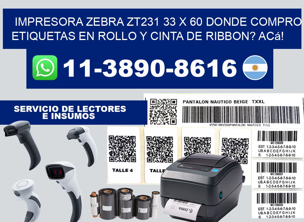 impresora zebra zt231 33 x 60 Donde compro etiquetas en rollo y cinta de ribbon? Acá!