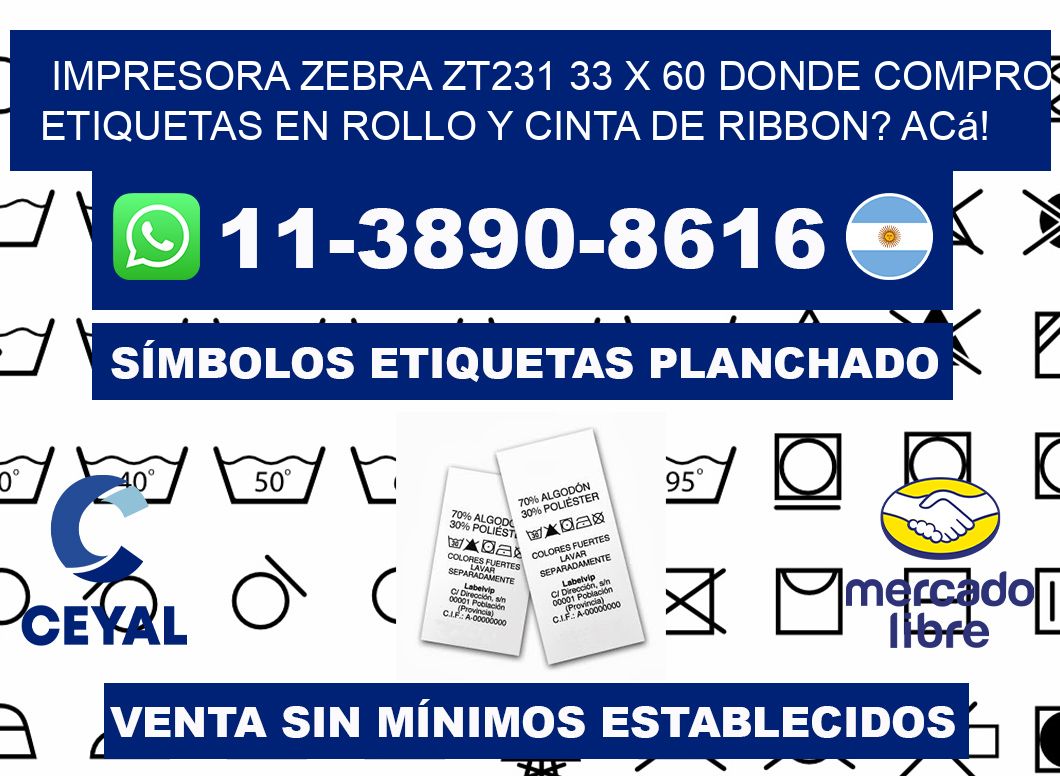 impresora zebra zt231 33 x 60 Donde compro etiquetas en rollo y cinta de ribbon? Acá!