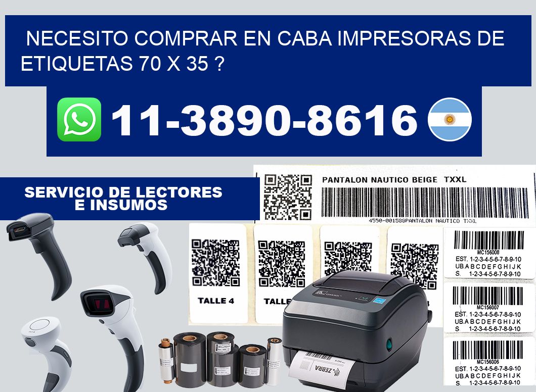 necesito comprar en CABA impresoras de etiquetas 70 x 35 ?