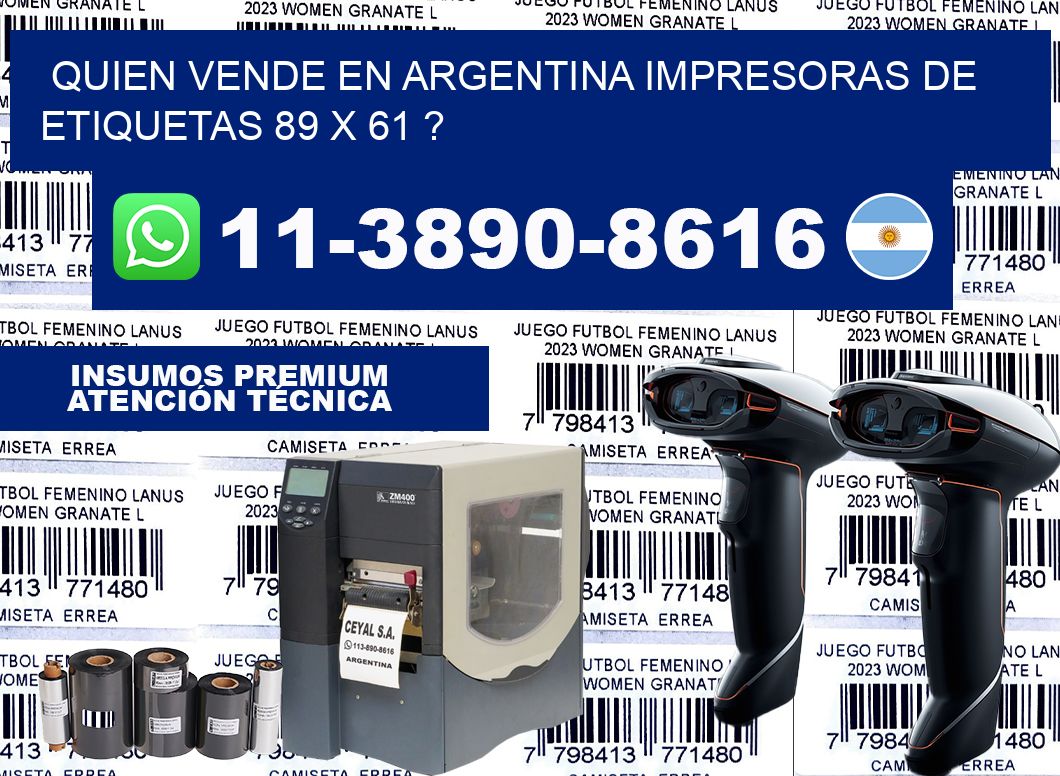 quien vende en argentina impresoras de etiquetas 89 x 61 ?