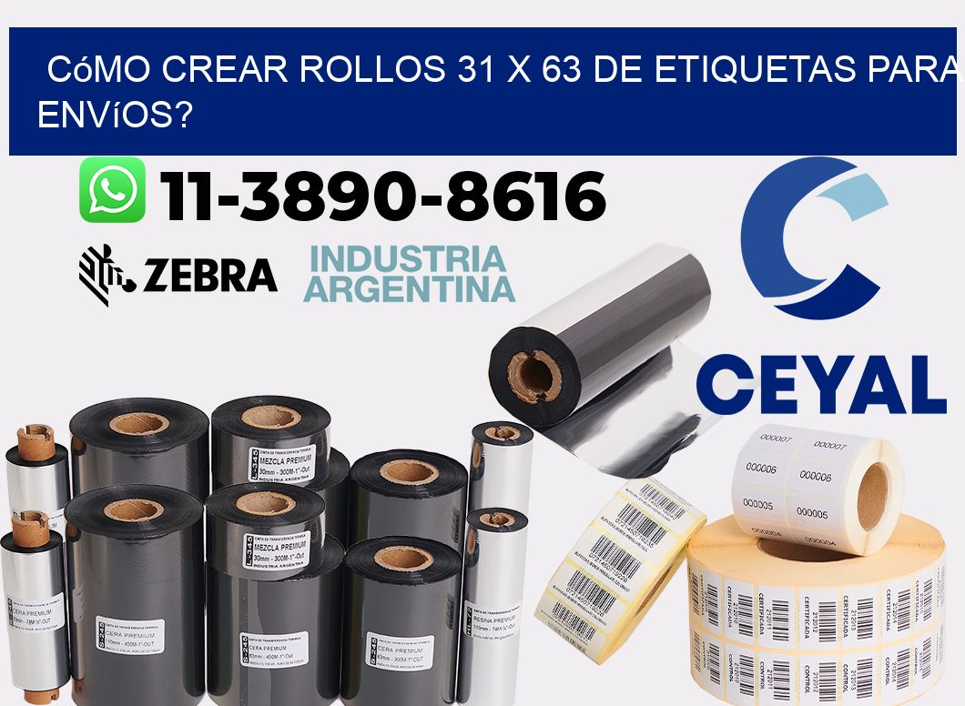 Cómo crear rollos 31 x 63 de etiquetas para envíos?