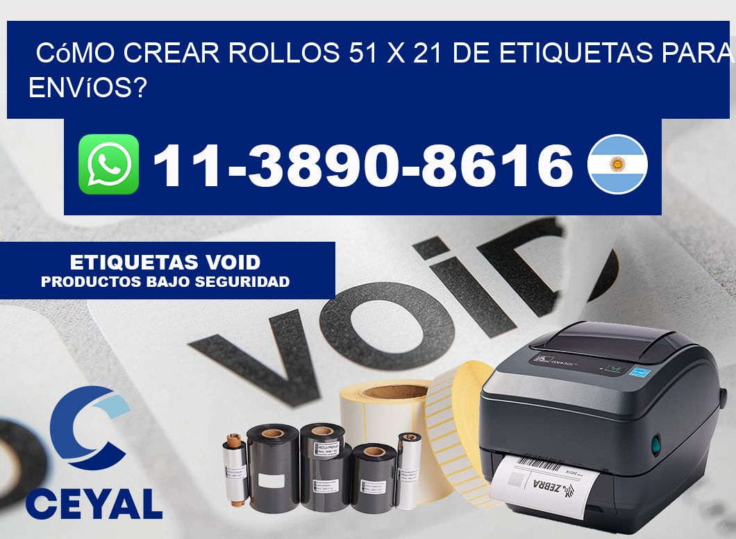 Cómo crear rollos 51 x 21 de etiquetas para envíos?