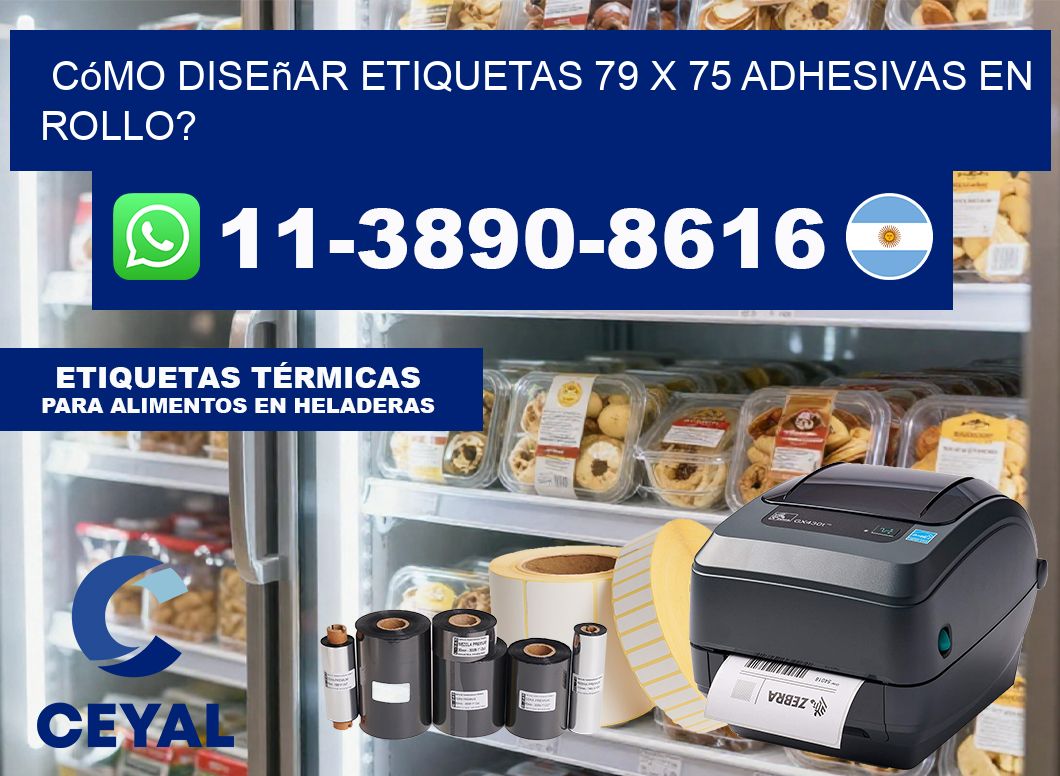 Cómo diseñar etiquetas 79 x 75 adhesivas en rollo?