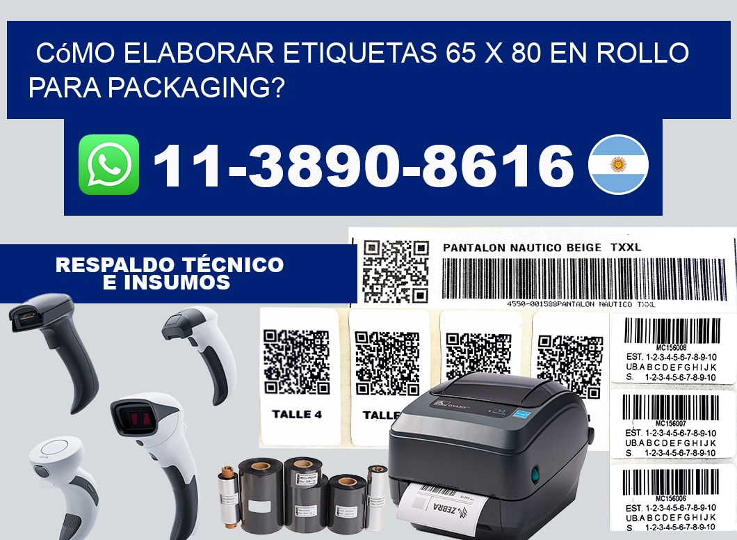 Cómo elaborar etiquetas 65 x 80 en rollo para packaging?