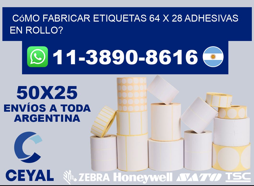 Cómo fabricar etiquetas 64 x 28 adhesivas en rollo?