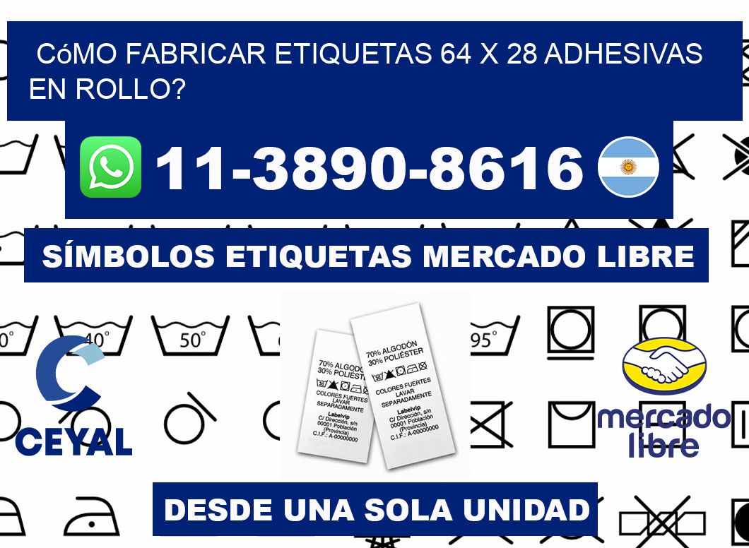 Cómo fabricar etiquetas 64 x 28 adhesivas en rollo?