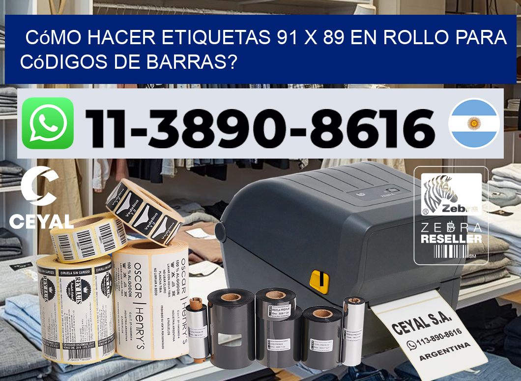 Cómo hacer etiquetas 91 x 89 en rollo para códigos de barras?