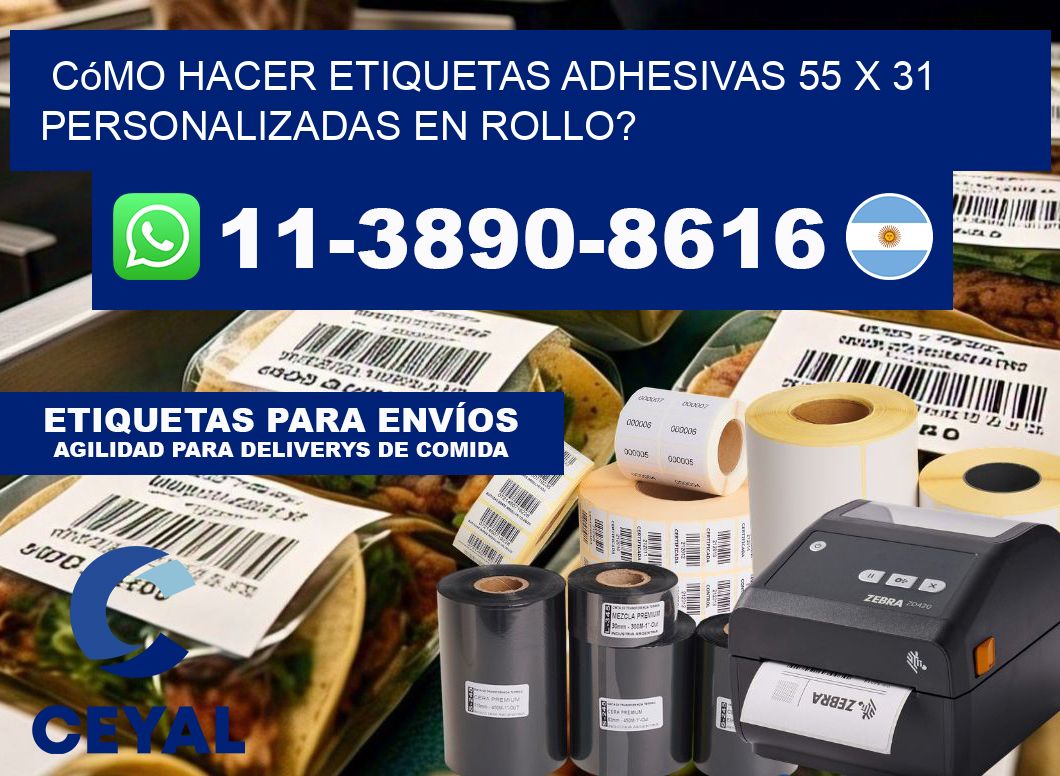 Cómo hacer etiquetas adhesivas 55 x 31 personalizadas en rollo?