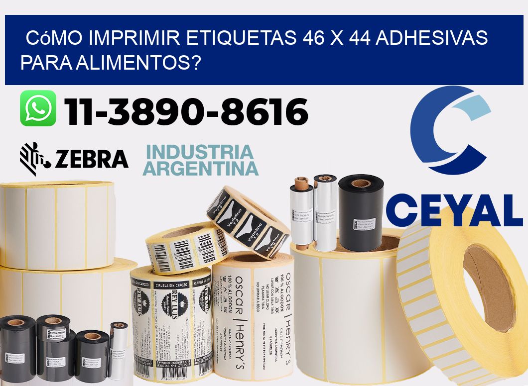 Cómo imprimir etiquetas 46 x 44 adhesivas para alimentos?