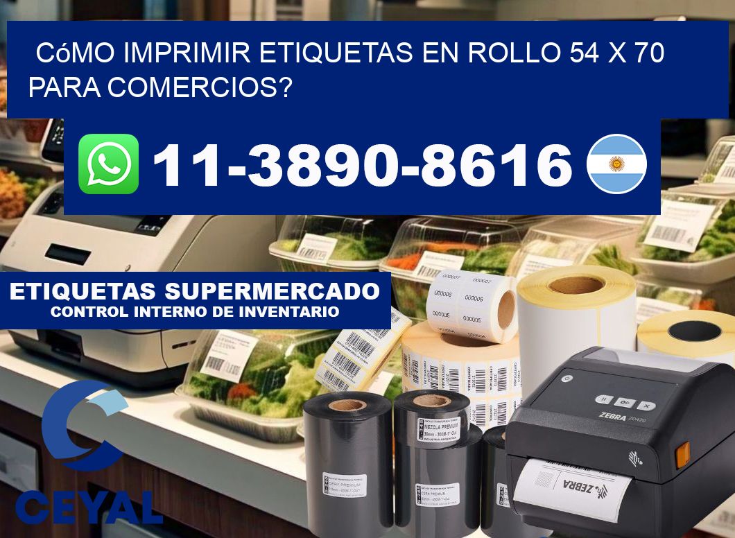 Cómo imprimir etiquetas en rollo 54 x 70 para comercios?