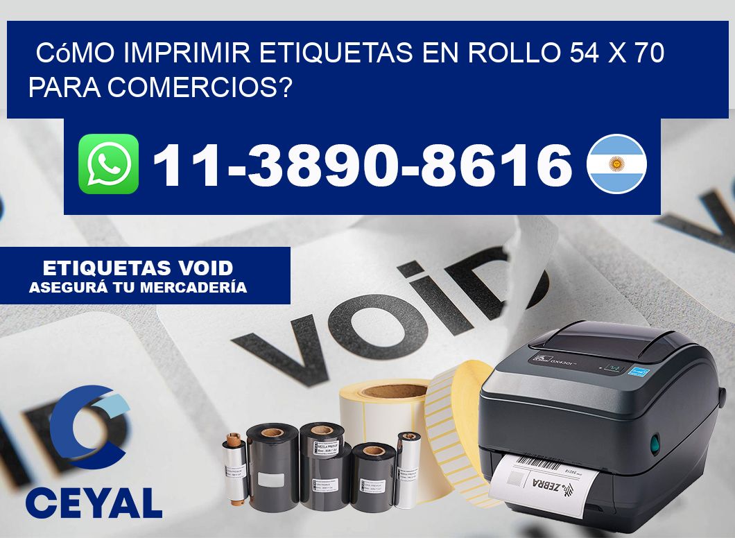 Cómo imprimir etiquetas en rollo 54 x 70 para comercios?