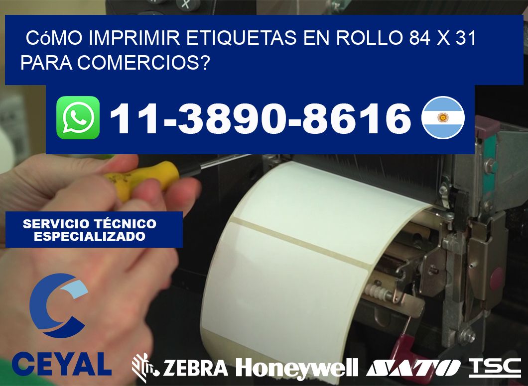 Cómo imprimir etiquetas en rollo 84 x 31 para comercios?