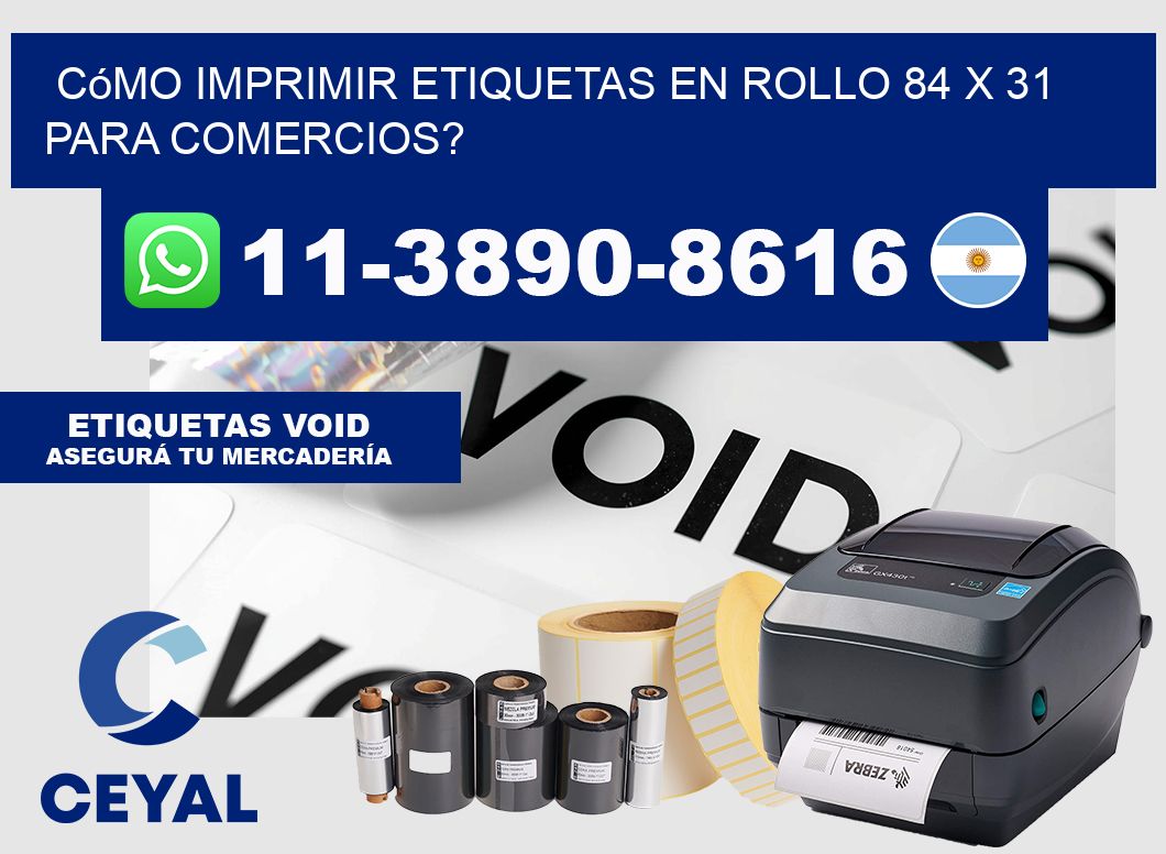 Cómo imprimir etiquetas en rollo 84 x 31 para comercios?