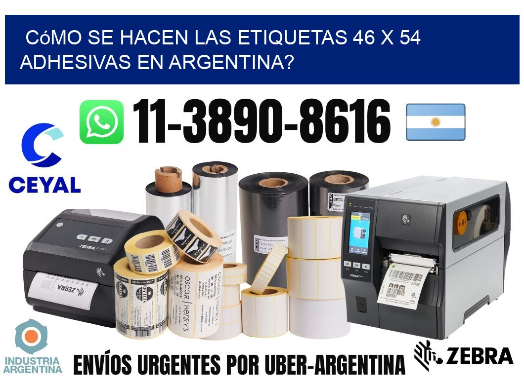 Cómo se hacen las etiquetas 46 x 54 adhesivas en Argentina?