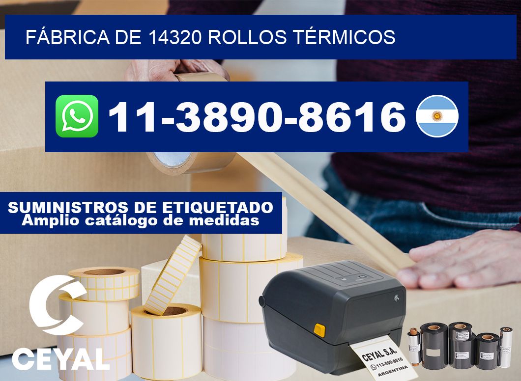 FÁBRICA DE 14320 ROLLOS TÉRMICOS