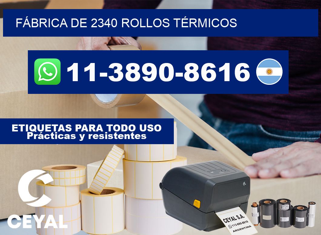 FÁBRICA DE 2340 ROLLOS TÉRMICOS