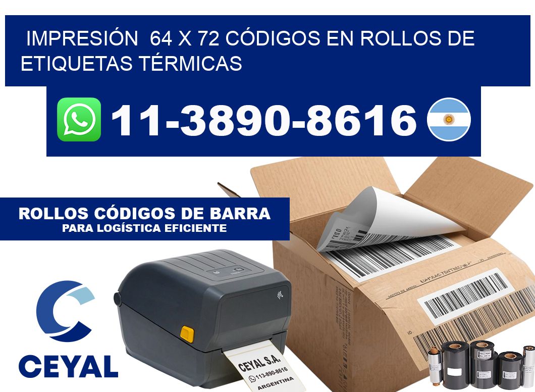 IMPRESIÓN  64 x 72 CÓDIGOS EN ROLLOS DE ETIQUETAS TÉRMICAS