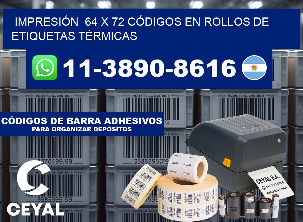 IMPRESIÓN  64 x 72 CÓDIGOS EN ROLLOS DE ETIQUETAS TÉRMICAS