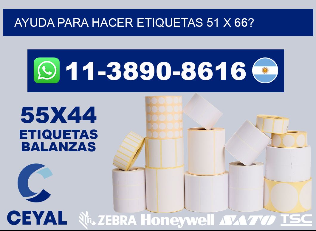 ayuda para hacer etiquetas 51 x 66?