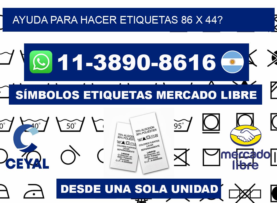 ayuda para hacer etiquetas 86 x 44?