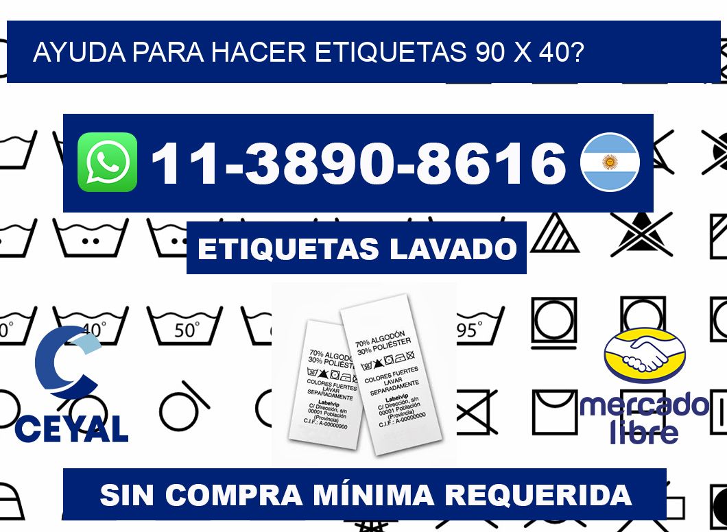 ayuda para hacer etiquetas 90 x 40?