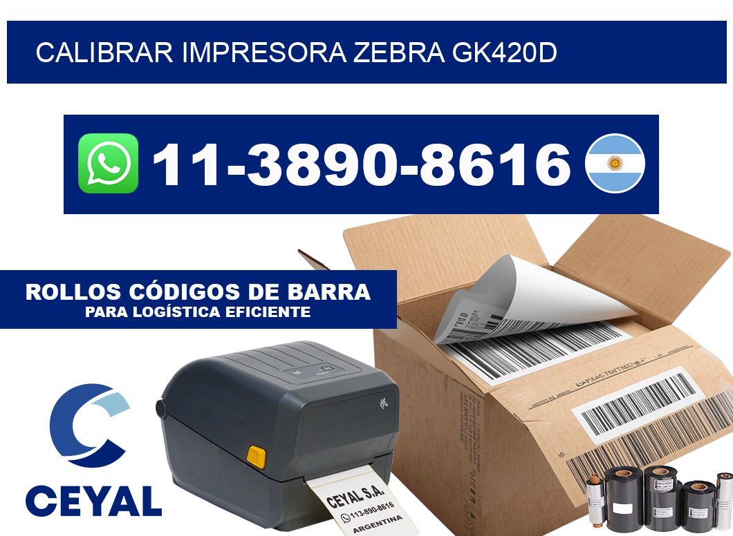 calibrar impresora Zebra GK420d