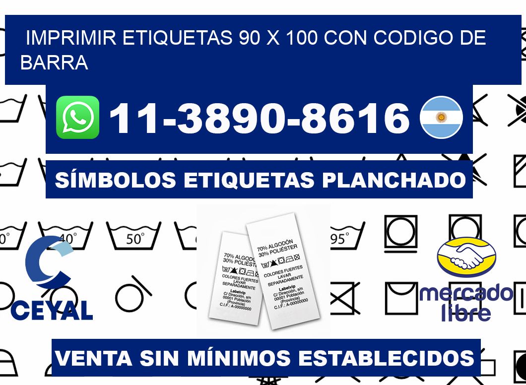 imprimir etiquetas 90 x 100 con codigo de barra