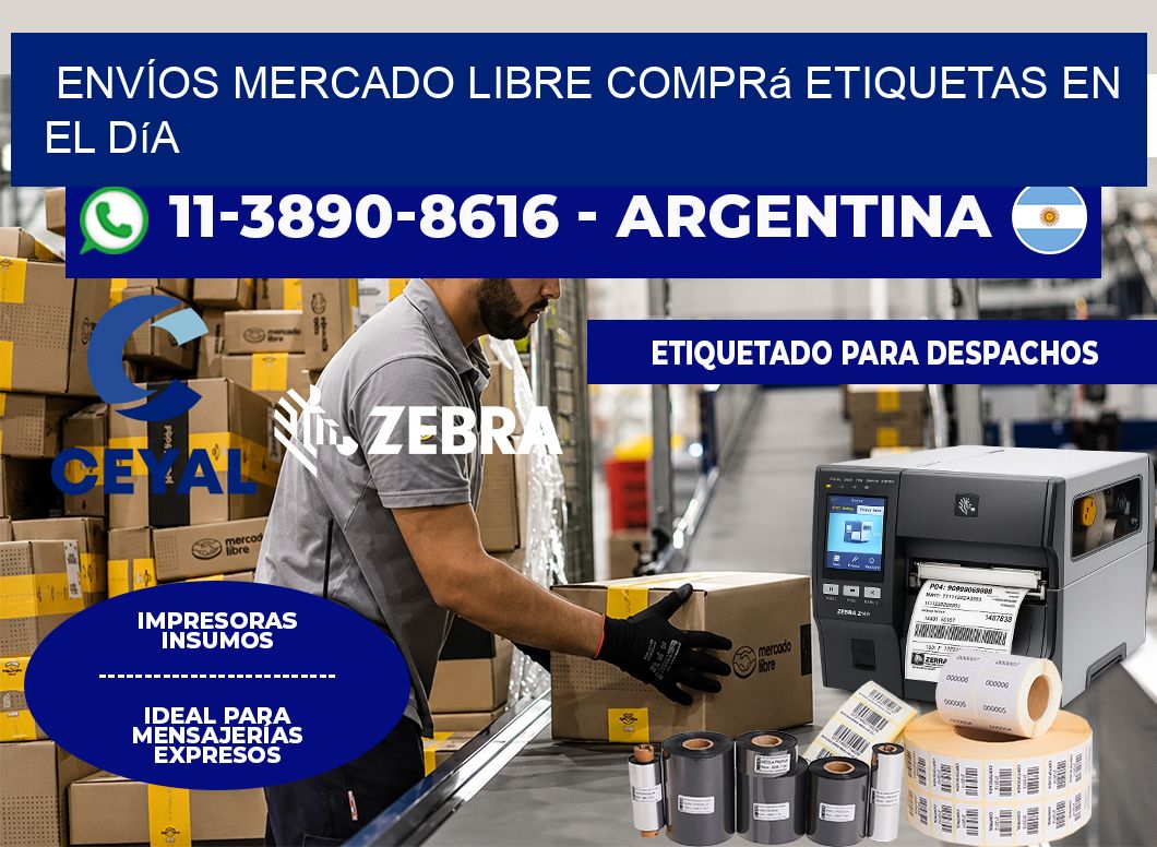 ENVÍOS MERCADO LIBRE Comprá etiquetas en el día