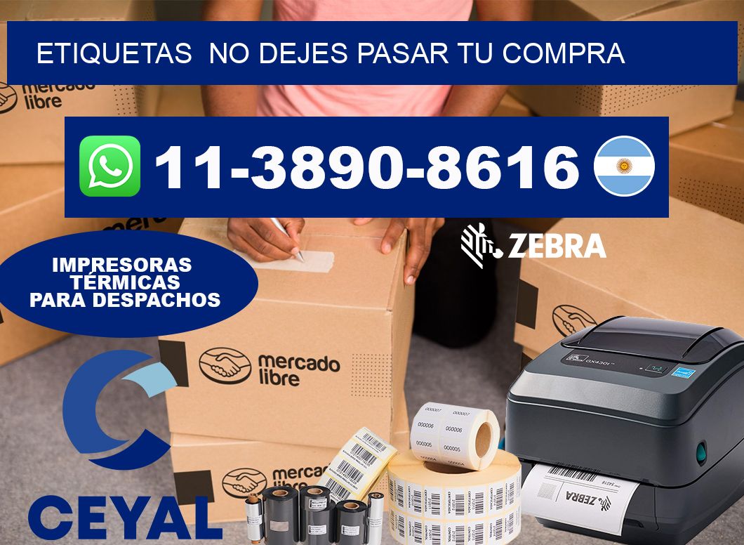 ETIQUETAS  No dejes pasar tu compra
