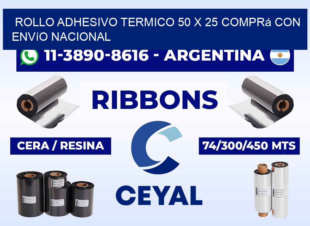 ROLLO ADHESIVO TERMICO 50 X 25 Comprá con envío nacional