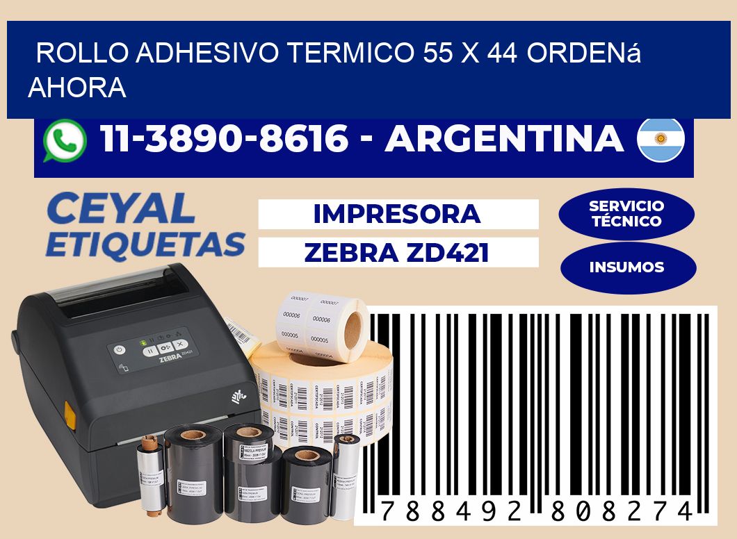 ROLLO ADHESIVO TERMICO 55 x 44 Ordená ahora