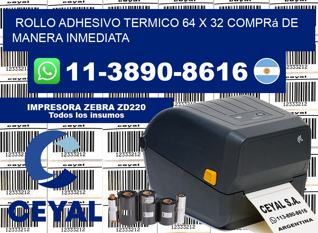 ROLLO ADHESIVO TERMICO 64 X 32 Comprá de manera inmediata