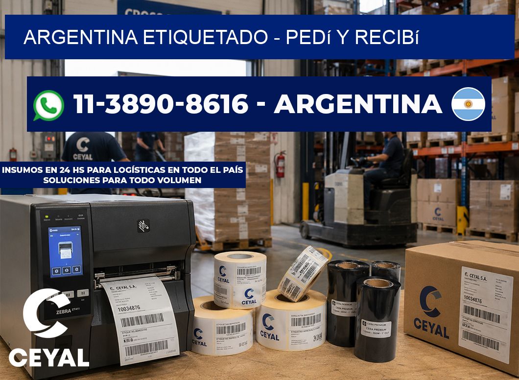 ARGENTINA ETIQUETADO - Pedí y recibí