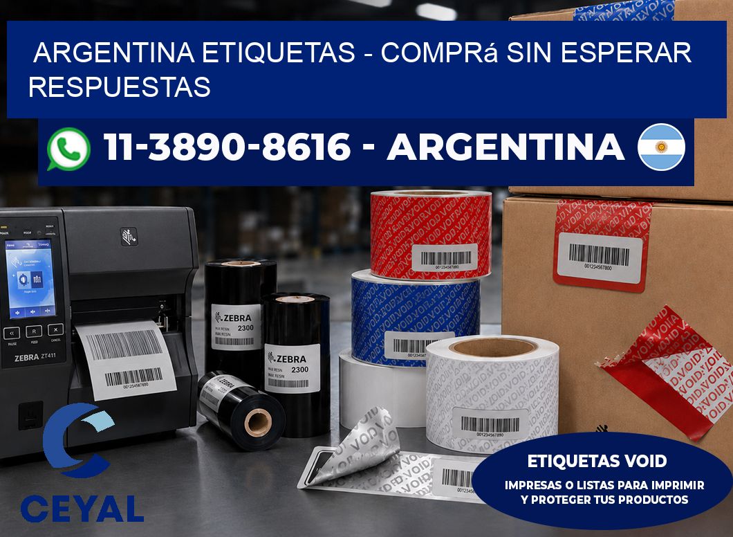 ARGENTINA ETIQUETAS - Comprá sin esperar respuestas