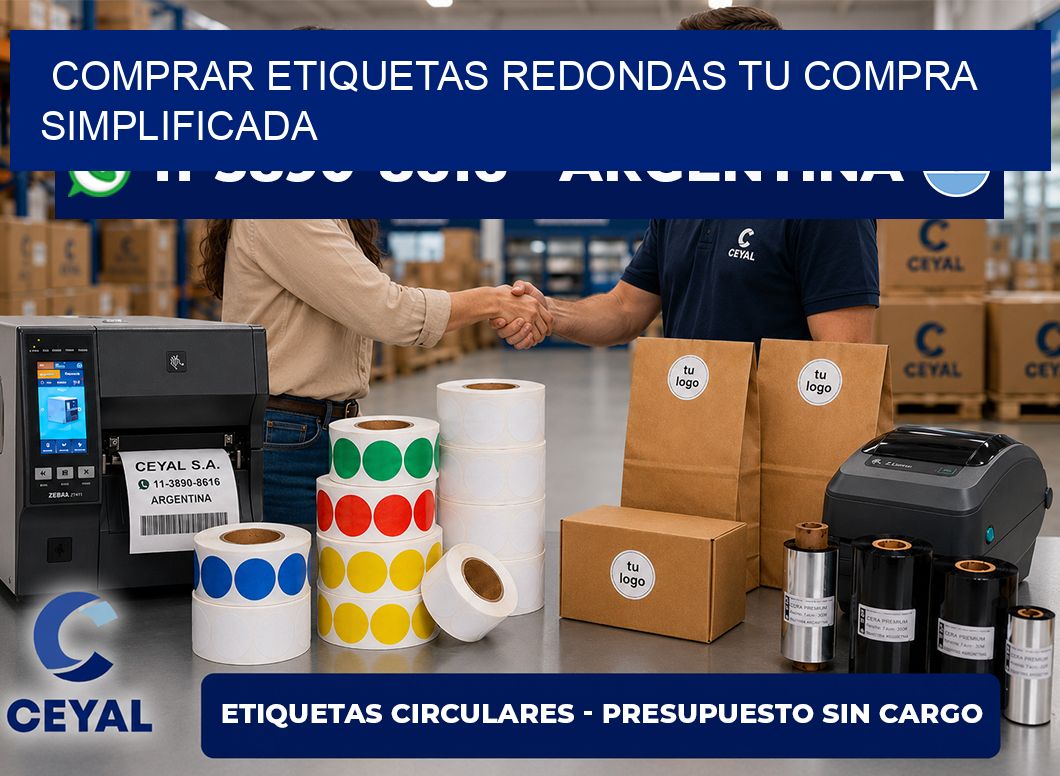 COMPRAR ETIQUETAS REDONDAS Tu compra simplificada