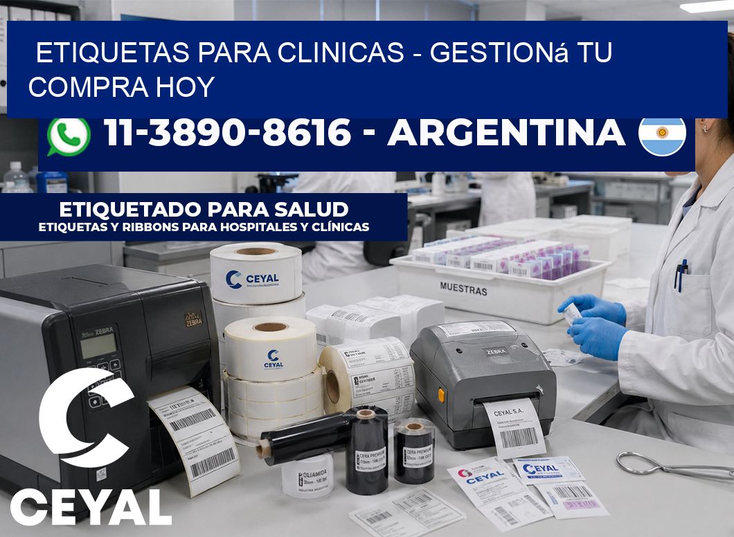 ETIQUETAS PARA CLINICAS - Gestioná tu compra hoy