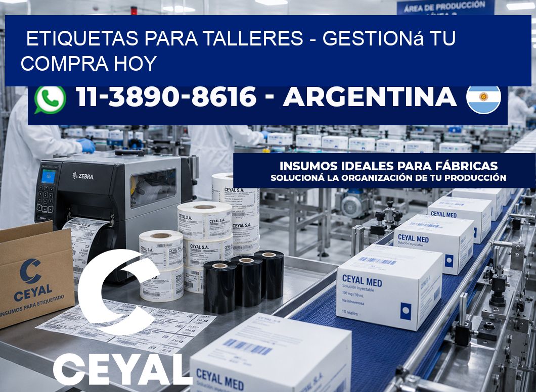 ETIQUETAS PARA TALLERES - Gestioná tu compra hoy