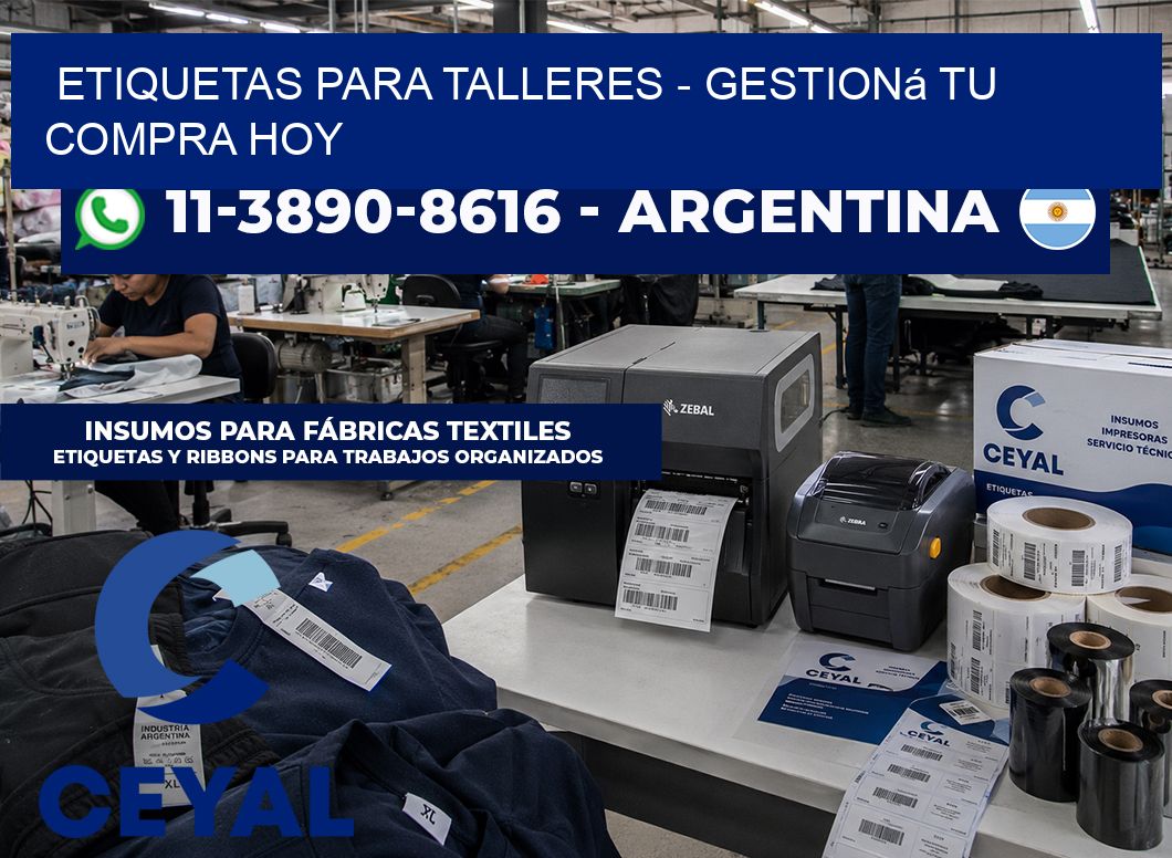 ETIQUETAS PARA TALLERES – Gestioná tu compra hoy