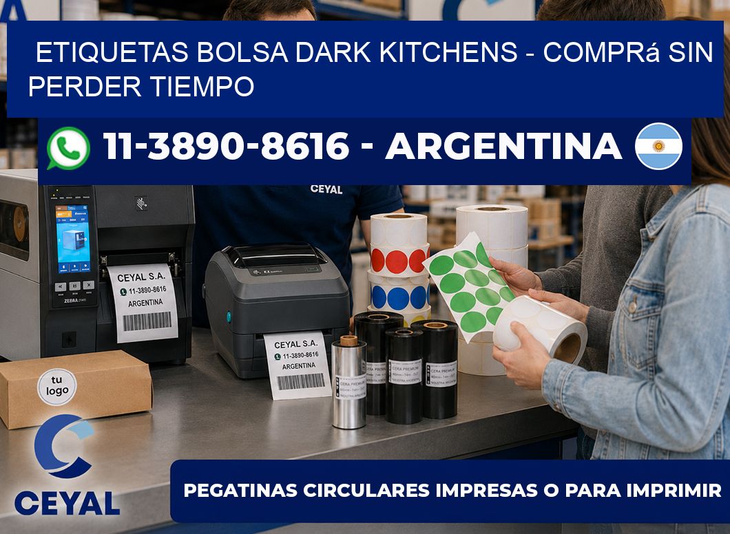 Etiquetas Bolsa dark kitchens - Comprá sin perder tiempo