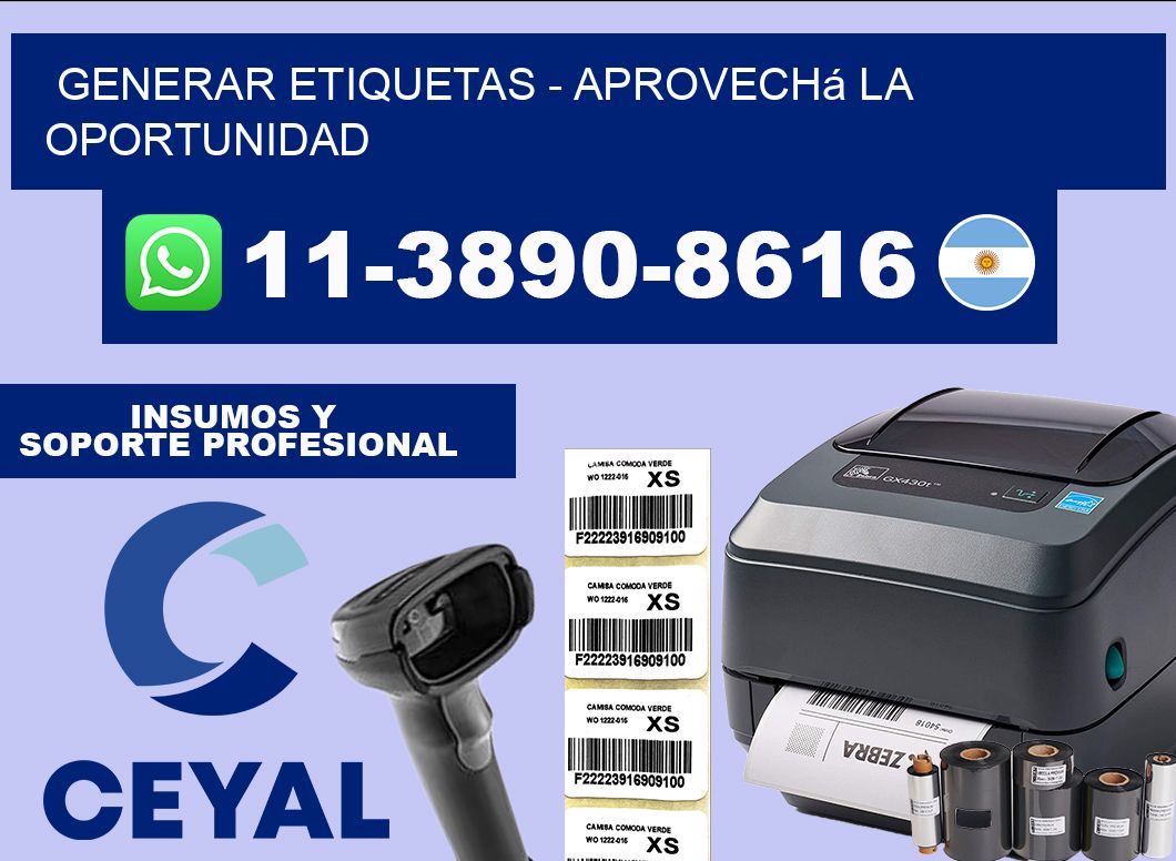 GENERAR ETIQUETAS - Aprovechá la oportunidad