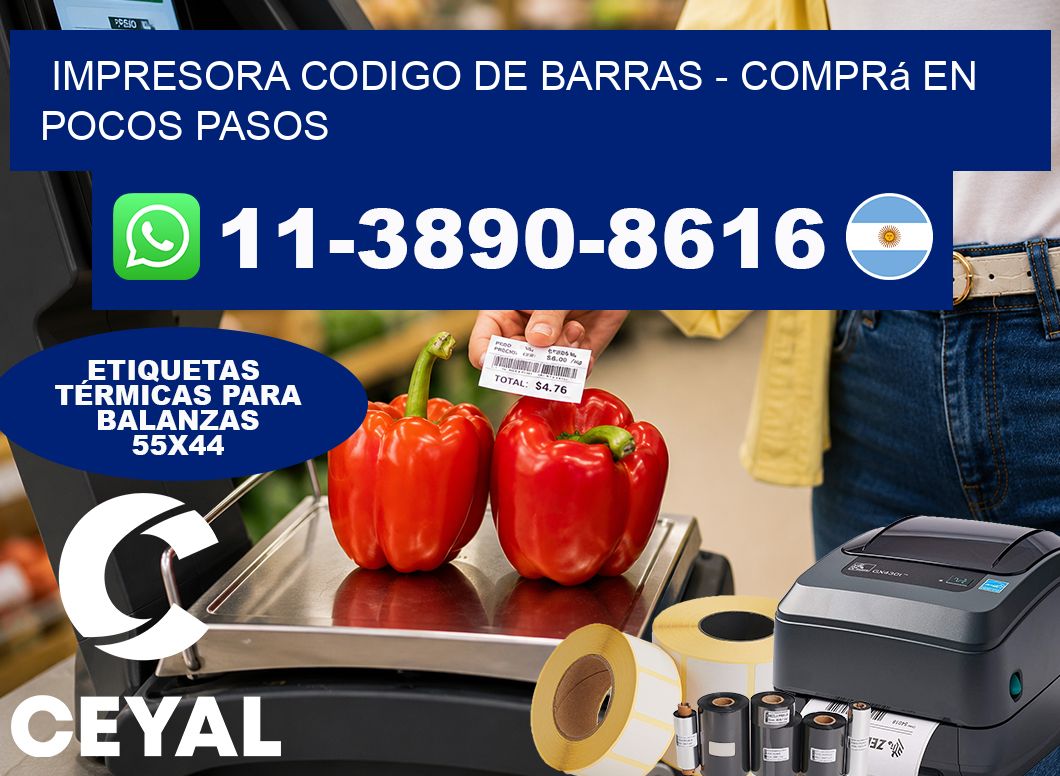 IMPRESORA CODIGO DE BARRAS - Comprá en pocos pasos