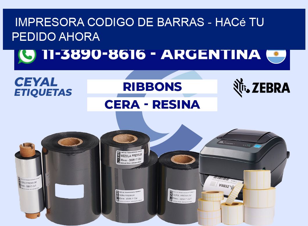 IMPRESORA CODIGO DE BARRAS - Hacé tu pedido ahora