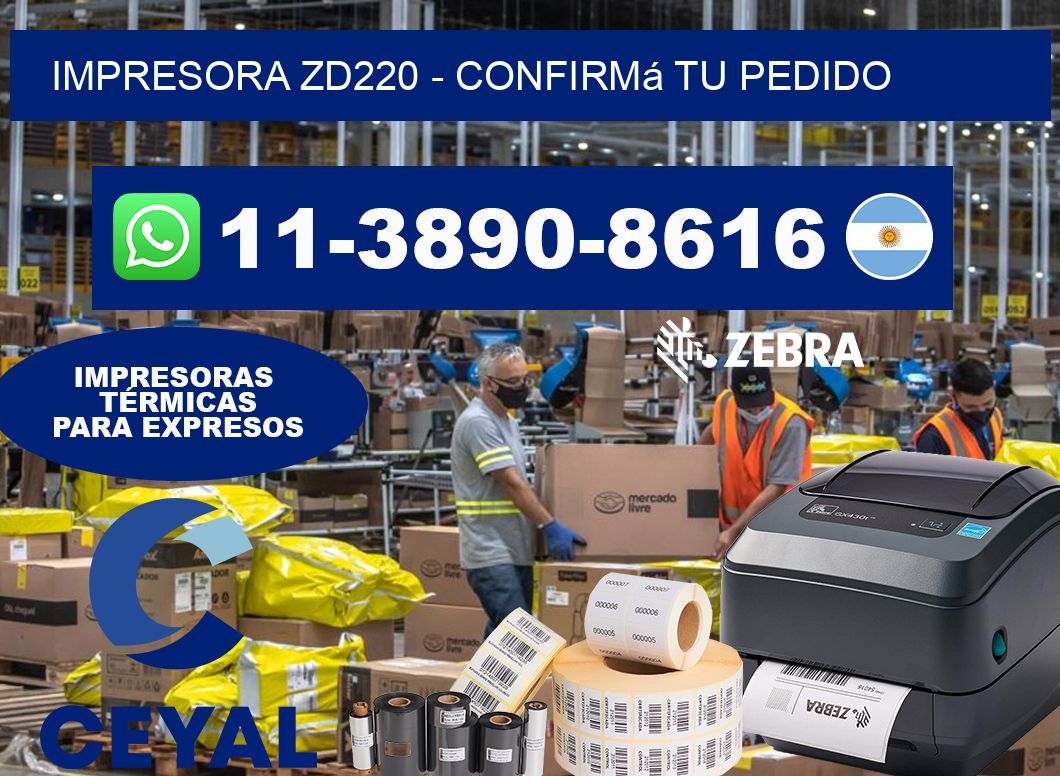IMPRESORA ZD220 - Confirmá tu pedido
