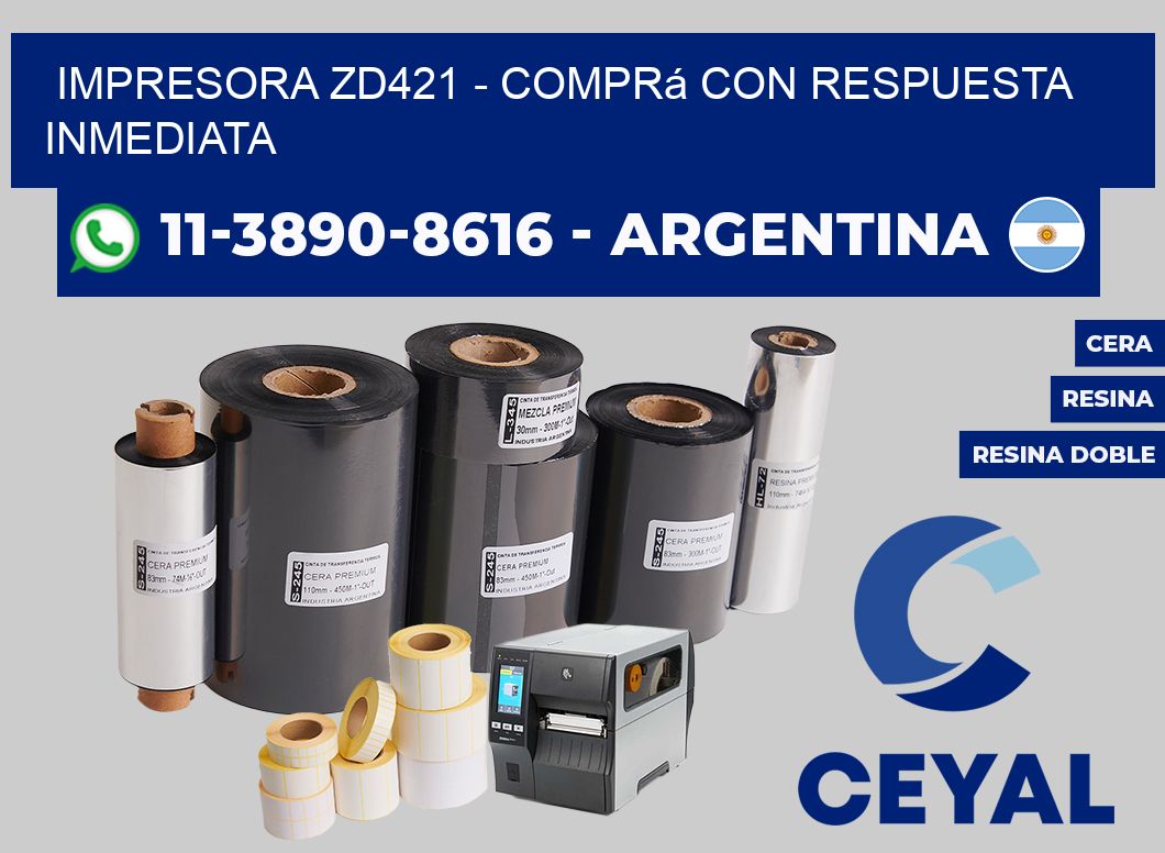 IMPRESORA ZD421 - Comprá con respuesta inmediata