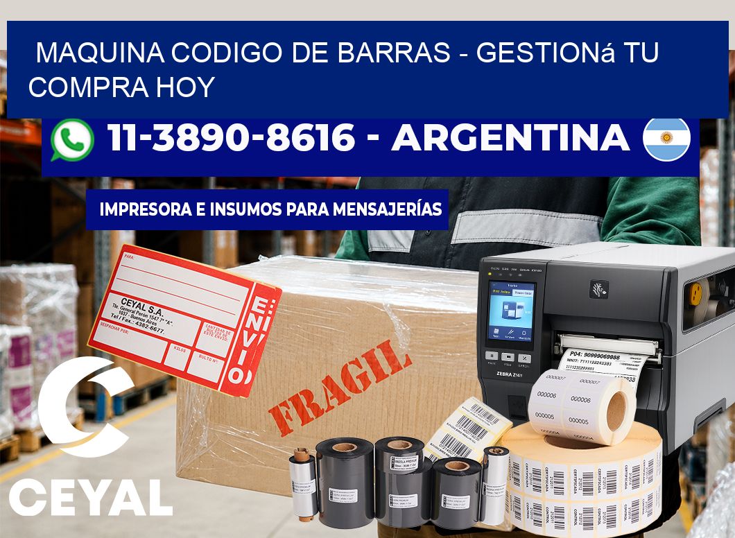 MAQUINA CODIGO DE BARRAS – Gestioná tu compra hoy