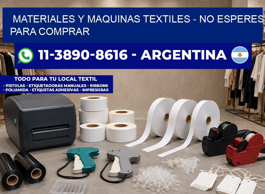 MATERIALES Y MAQUINAS TEXTILES - No esperes para comprar